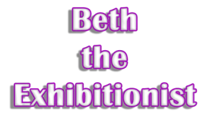 Beth the Exhibitionist