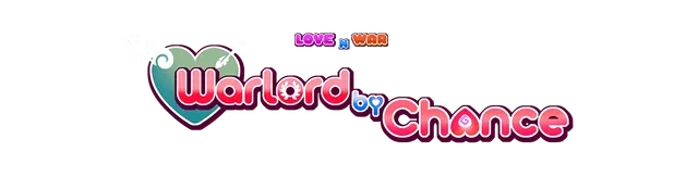 Love n War: Warlord by Chance