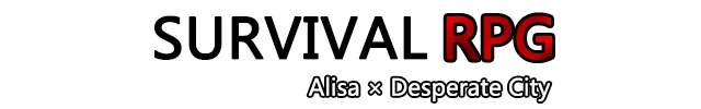 Survival RPG Alisa x Desperate City