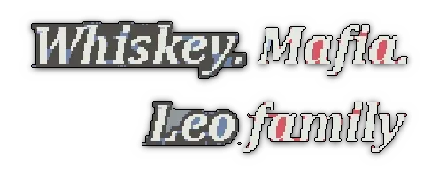 Whiskey.Mafia. Leo's Family