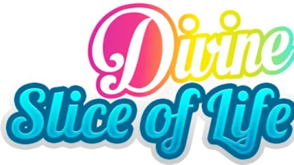 Divine Slice of Life