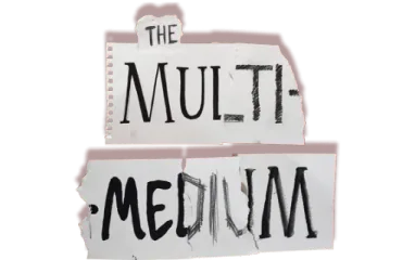 The Multi-Medium