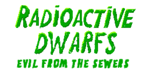 Radioactive Dwarfs: Evil From The Sewers