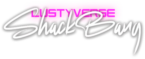 LustyVerse: Shackbang