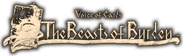 Voice of Cards: The Beasts of Burden