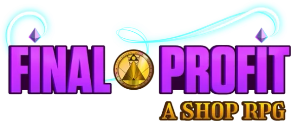Final Profit: A Shop RPG
