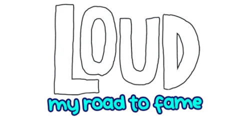 LOUD: My Road to Fame