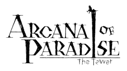 Arcana of Paradise The Tower
