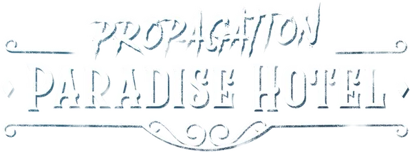 Propagation: Paradise Hotel