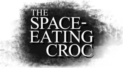 The Space-Eating Croc