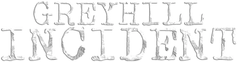 Greyhill Incident