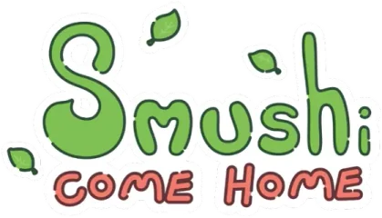 Smushi Come Home