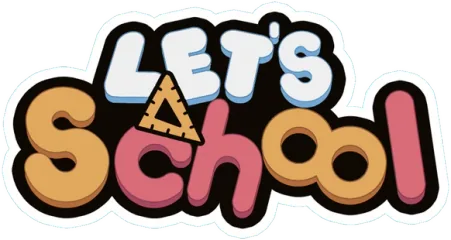 Let's School