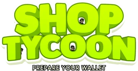 Shop Tycoon: Prepare your wallet