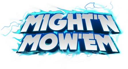 MIGHT'N MOW'EM