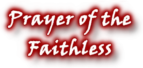 Prayer of the Faithless