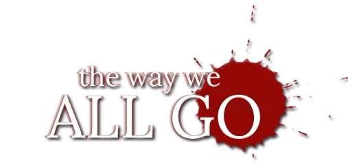 The Way We All Go