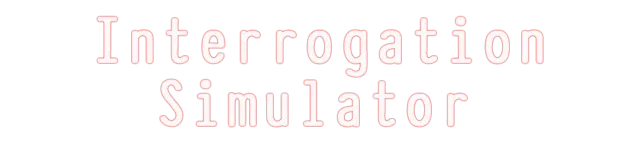 Interrogation Simulator
