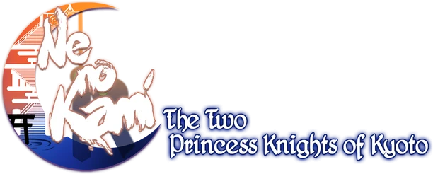 Ne no Kami: The Two Princess Knights of Kyoto
