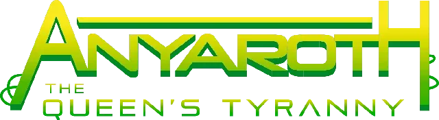 Anyaroth: The Queen's Tyranny