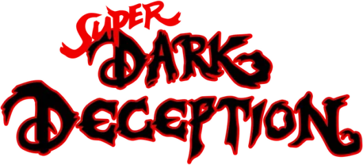 Super Dark Deception