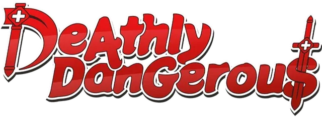 Deathly Dangerous