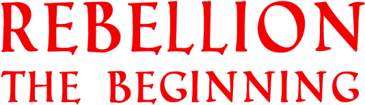 Rebellion: The Beginning