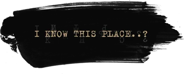 I Know This Place: chapter 1 (prologue)