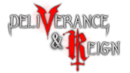 Deliverance and Reign