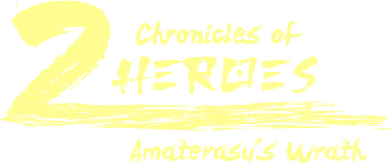 Chronicles of 2 Heroes: Amaterasu's Wrath