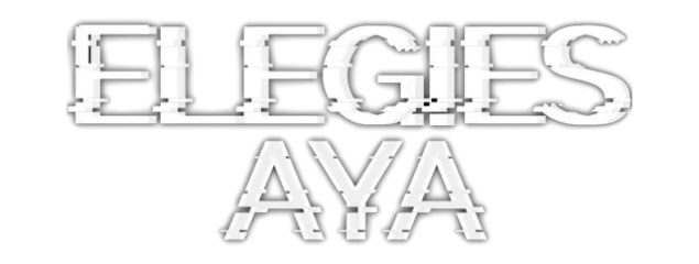 ELEGIES: Aya