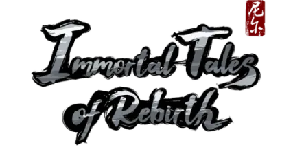 Immortal Tales of Rebirth
