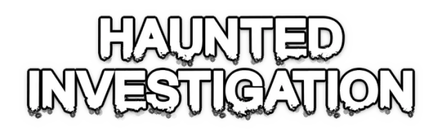 Haunted Investigation