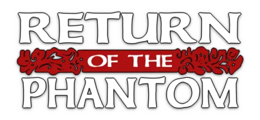 Return of the Phantom