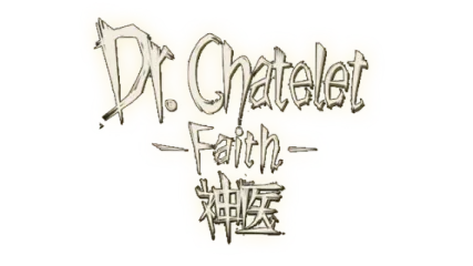 Dr. Chatelet: Faith