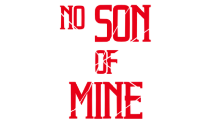 No Son Of Mine