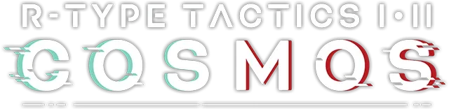 R-Type Tactics 1 - 2 Cosmos