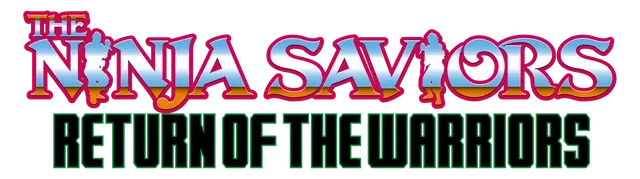 The Ninja Saviors: Return of the Warriors