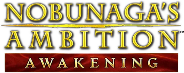 NOBUNAGA'S AMBITION: Awakening