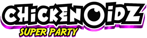Chickenoidz Super Party