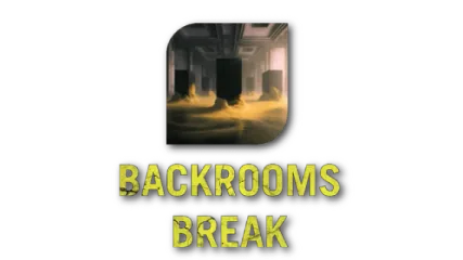 Backrooms Break