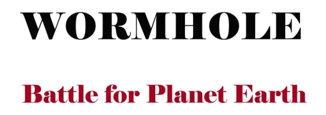 Wormhole: Battle for Planet Earth