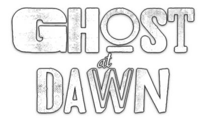 Ghost at Dawn