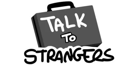 Talk to Strangers
