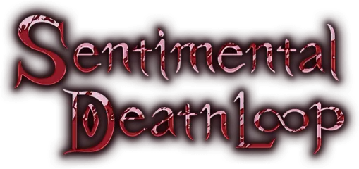 Sentimental Death Loop