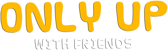 Only Up: With Friends
