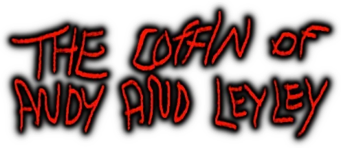 The Coffin of Andy and Leyley