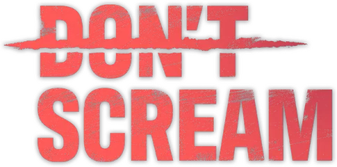 DON'T SCREAM