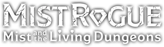 MISTROGUE: Mist and the Living Dungeons