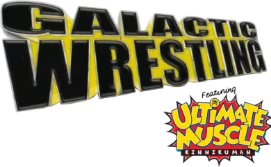Galactic Wrestling: Featuring Ultimate Muscle